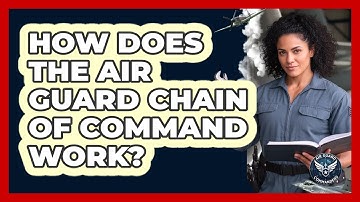How Does The Air Guard Chain Of Command Work?