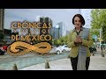 Crónicas y relatos de México - Reforma, la avenida icónica de la Ciudad (02/05/2017)