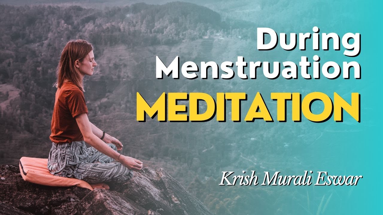 Menstruation? Do This Kundalini Meditation - 