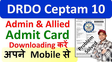 DRDO Admit Card 2023, DRDO CEPTAM 10 A&A Admit Card 2023 | drdo ceptam 10 admit card 2023
