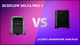 EcoFlow Delta Pro 3 vs Jackery Homepower 3600 Plus Technical Comparison