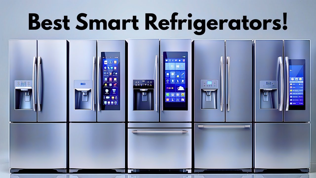 6 Best Smart Refrigerators 2026 — Top French Door Fridges to Buy Now ...