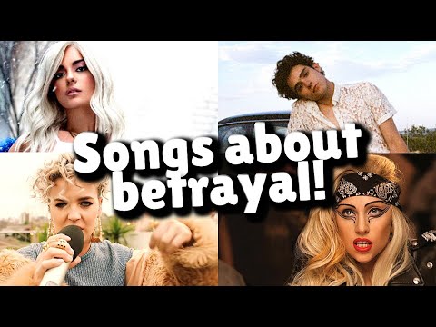 Songs about betrayal! - YouTube