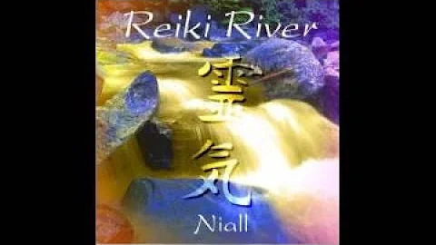 Reiki River - Niall [Full Album]