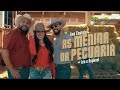 Ana Castela e Léo e Raphael - As Menina da Pecuária  | CLIPE NOVO