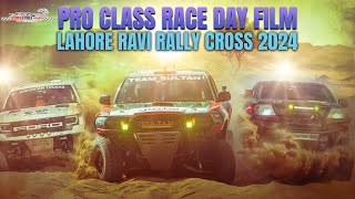 Pro Class Race Day Film 🎥 | Lahore Ravi Rally Cross 2024 #lahore #ravi #cross