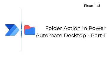 Folder Action in Power Automate Desktop Part 1