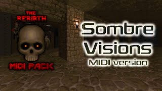Sombre Visions - Rebirth MIDI Pack OST (MAP18)