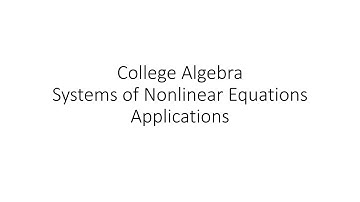 College Algebra - System of Nonlinear Equations - Applications
