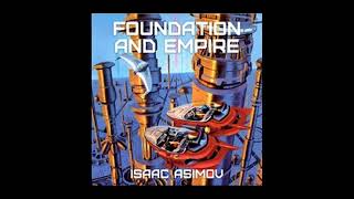 Asimov 4 of 7 Foundation and Empire audiobook - Part 1 of 4 (Abridged) Read by David Dukes