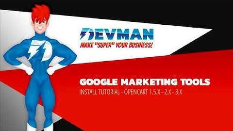 01 Install tutorial - Google Marketing Tools Opencart 1.5.X - 2.X - 3.X