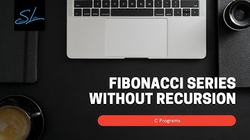 14.How to write a C Program to generate Fibonacci Series without recursion - C Programs