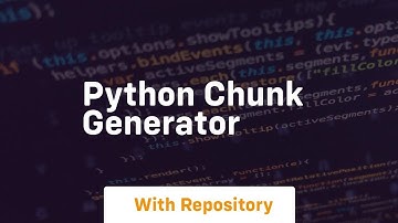 python chunk generator