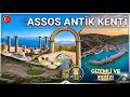 EGE’NİN GİZEMLİ AYNASI: Assos Antik Kenti