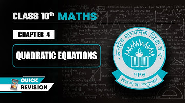 Quadratic Equations - Quick Revision | Class 10 Maths Chapter 4 | CBSE 2025-26