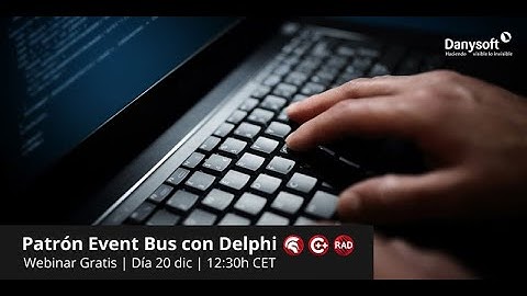 Tutorial: Patrón Event Bus con Delphi