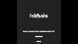 Wadlal Usphelo Rsa U0026 Wangen Leroyz Cpt   Iskhalo 