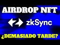 🚨AIRDROP NFT ZkSync🚨 ESTAS SON SUS IMPLICACIONES