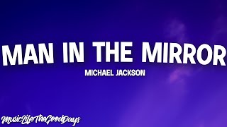 Michael Jackson - Man in the Mirror (Lyrics) "I'm starting with the man in the mirror" chords