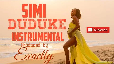 SIMI DUDUKE INSTRUMENTAL. Produced by Exactly