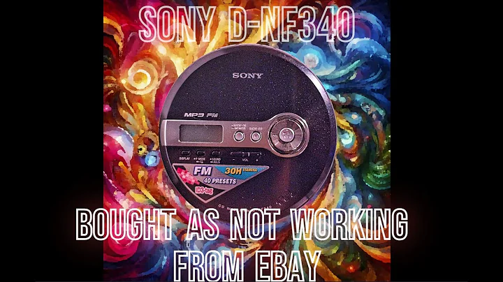 Broken Sony Walkman D-NF340 from eBay, watch this cringeworthy video to see if a fix is found...