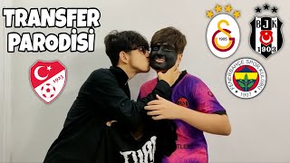 TRANSFER PARODİ ! (Galatasaray, Fenerbahçe, Beşiktaş)