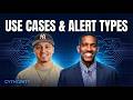 Introduction to Use Cases and Alert Types