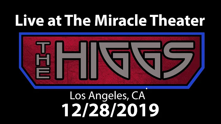 The Higgs LIVE at The Miracle Theater 12/28/2019 *As seen on nugs.tv [Pro-shot]