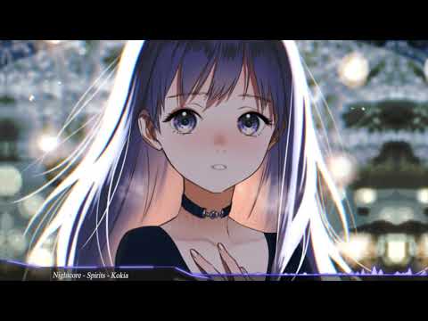 Nightcore - Kokia - Spirits