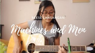 Machines and men - Reese Lansangan || Claire Enriquez cover chords