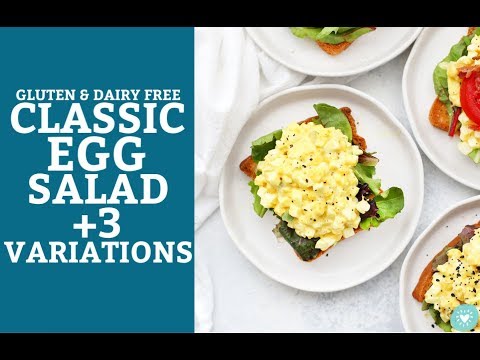 Classic Egg Salad & 3 Variations! (Gluten Free, Vegetarian, Paleo Friendly)