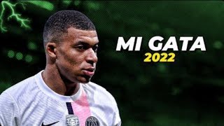 Kylian Mbappé • Standly - Mi Gata Ft El Barto | Skills & Goals 2022 HD