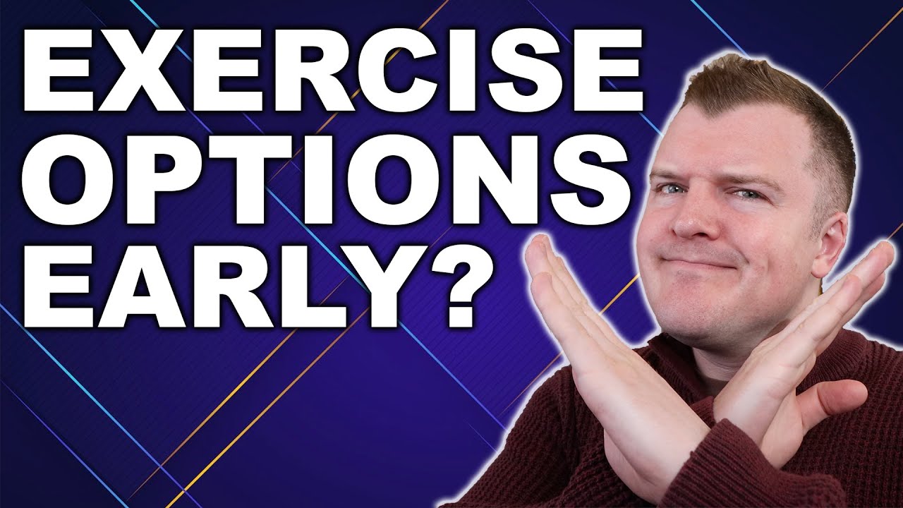 Do Not Exercise Options Early - Here is Why - YouTube