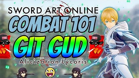 How to be OP?! | Alicization Lycoris Comprehensive Combat Guide