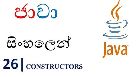 Java Sinhala Tutorial | 26 - Constructors - Shanaka Wijerathna