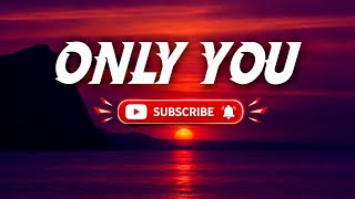 Only You (Lyrics)|| Kyrolune 