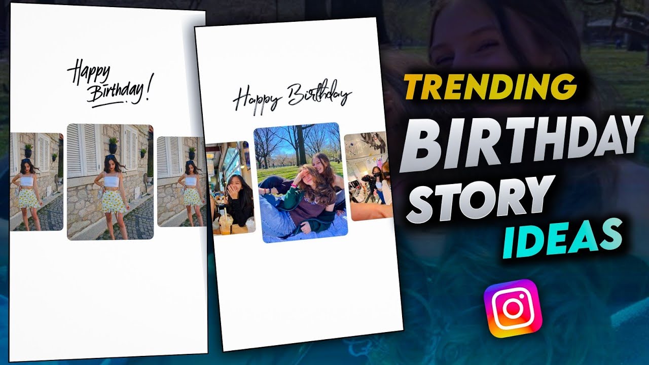 Creative Birthday Story Idea For Friends | Instagram Story Ideas - YouTube