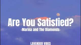 ARE YOU SATISFIED? - lyrics