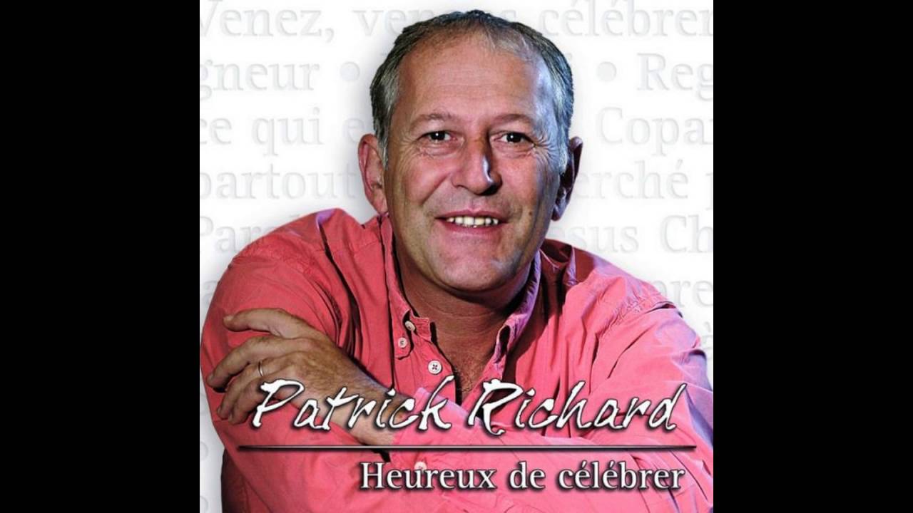 Regardez Patrick Richard - J'ai cherché partout la Parole sur YouTube Regardez Patrick Richard - J'ai cherché partout la Parole sur YouTube