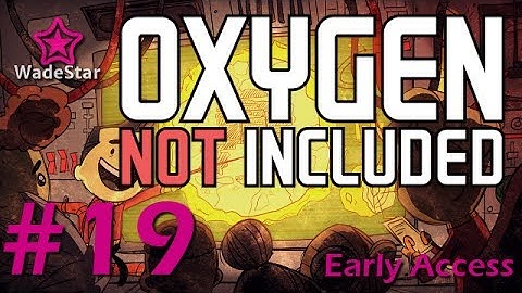 Oxygen Not Included Let
