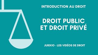 La distinction droit privé/droit public