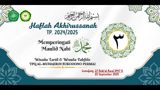 Haflah Akhirussanah Ke-3 II Memperingati Maulid Nabi || TPQ Al-Muhajirin Super || 20 September 2025