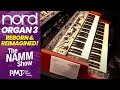 The Acclaimed Nord Organ Is BACK! - Reborn & Reimagined As The All-New Nord Organ 3 - NAMM 2025