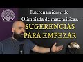 Sugerencias para empezar. - Entrenamiento #1 de olimpiada de matemáticas