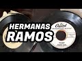 LAS HERMANAS RAMOS MUSICA RANCHERA Chichirigui &amp; El Palo Blanco Rpm 45