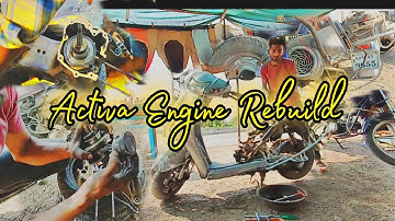Part 1 Honda Activa + Engine Rebuild Tutorial Video  Parfect auto Gerej. #vagra