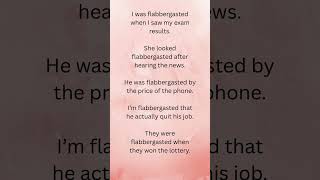 Learn word: Flabbergasted  #englishvocabulary#learnenglish#wordtonic