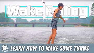 Wake Foiling | 3 Tips for Learning How to Turn