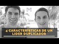 4 CARACTERÍSTICAS DE UN LÍDER DUPLICADOR