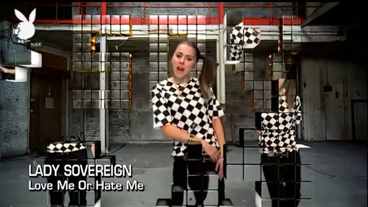 Lady sovereign love me or hate me music video